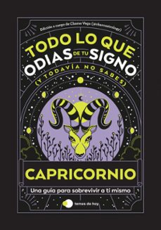 CAPRICORNIO: TODO LO QUE ODIAS DE TU SIGNO Y TODAVÍA NO SABES