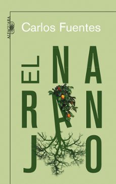 Ebook epub ita descarga gratuita EL NARANJO 9788420473772 in Spanish de CARLOS FUENTES