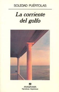 Ebooks disponibles para descargar LA CORRIENTE DEL GOLFO (2ª ED.) de SOLEDAD PUERTOLAS DJVU en español 9788433909572