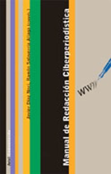 Descargar MANUAL DE REDACCION CIBERPERIODISTICA gratis pdf - leer online