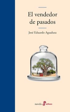 Amazon kindle descargar libros uk EL VENDEDOR DE PASADOS 9788435011372 de JOSE EDUARDO AGUALUSA PDF FB2 RTF