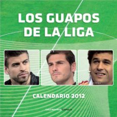 Portada de CALENDARIO LOS GUAPOS DE LA LIGA 2012