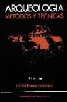 Portada de ARQUEOLOGIA. METODOS Y TECNICAS (3ª ED.)