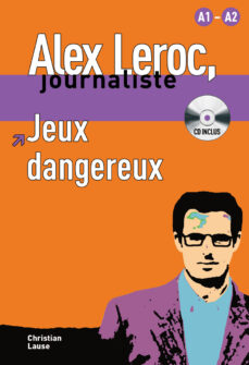 Descargar JEUX DANGEREUX A1-A2 gratis pdf - leer online