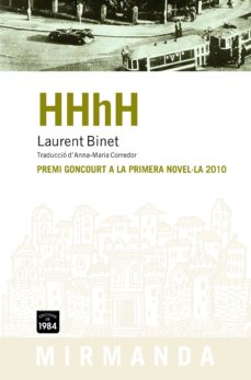 Descarga un libro para encender el ipad. HHHH (PREMI GONCOURT A LA PRIMERA NOVEL-LA 2010) de LAURENT BINET 9788492440672 