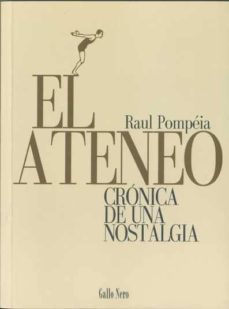Descargador de libros para pc EL ATENEO: CRONICA DE UNA NOSTALGIA