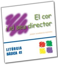 Portada de EL COR I EL SEU DIRECTOR