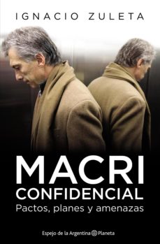 Ebook Macri Confidencial Ebook De Ignacio Zuleta Casa Del Libro