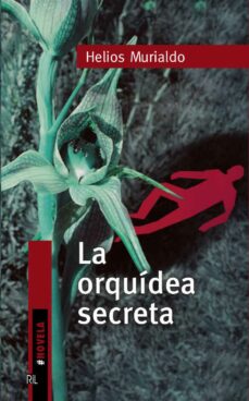 Ebook LA ORQUÍDEA SECRETA EBOOK de HELIOS MURIALDO | Casa del Libro