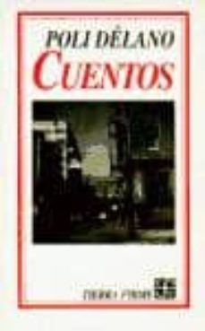 Descarga gratuita de libros más vendidos CUENTOS (Literatura española) de POLI DELANO 9789567083572 PDB RTF ePub