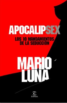 Portada de APOCALIPSEX: LOS 10 MANDAMIENTOS DE LA SEDUCCION