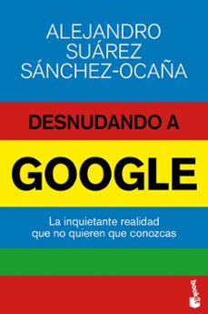 Portada de DESNUDANDO A GOOGLE