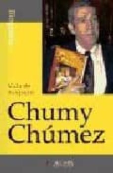 Portada de CHUMY CHUMEZ: VIDA DE MAQUETO (PREMIO ALGABA DE BIOGRAFIA 2003)