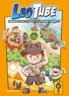 Portada de LEOTUBE 5. LA MALEDICCIO DE TUTANPETARROT