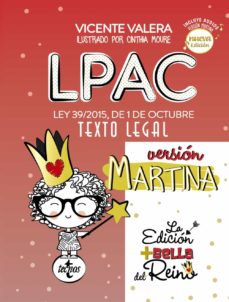 Portada de LPAC VERSION MARTINA: LEY 39/2015, DE 1 DE OCTUBRE, DEL PROCEDIMIENTO ADMINISTRATIVO COMUN DE LAS ADMINISTRACIONES       PUBLICAS. TEXTO LEGAL