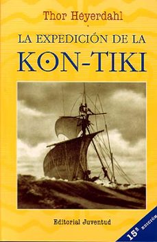 Portada de LA EXPEDICION DE LA "KON-TIKI" (15ª ED.)