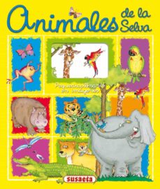 Portada de ANIMALES DE LA SELVA (PEQUEDICCIONARIO EN IMAGENES)