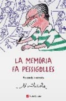 Portada de LA MEMORIA FA PESSIGOLLES: RECORDS I NINOTS