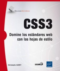 Descargar pdfs de libros. CSS3 (Literatura española) de CHRISTOPHE AUBRY ePub FB2 9782746097582