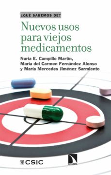 Descarga gratuita de libros de texto electrónicos. NUEVOS USOS PARA VIEJOS MEDICAMENTOS de NURIA E. CAMPILLO MARTÍN (Spanish Edition) 9788413522982 