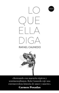 Descarga gratuita de audio de libros en línea LO QUE ELLA DIGA de RAFAEL CAUNEDO  9788416580682