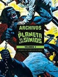 Descargar y leer EL PLANETA DE LOS SIMIOS: ARCHIVOS (VOL. 3) (LITIMED EDITION) gratis pdf online 1