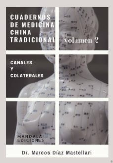 Descarga gratuita de Ebook italiano CUADERNOS DE MEDICINA CHINA TRADICONAL. VOLUMEN 2 in Spanish de MARCOS D�AZ MASTELLARI RTF 9788417693282