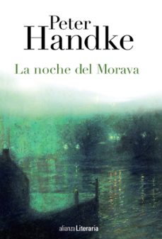Ebooks best sellers LA NOCHE DEL MORAVA 9788420678382 (Literatura española) PDB de PETER HANDKE