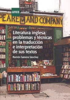 literatura inglesa: problemas y técnicas en la traducción e interpretación de sus textos (ebook)-ramon sainero sanchez-9788436261882
