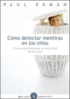 Descargar COMO DETECTAR MENTIRAS EN LOS NIÑOS gratis pdf - leer online