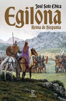 Libros de Kindle para descargar EGILONA, REINA DE HISPANIA de JOSE SOTO CHICA 9788467072082  en español