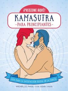 Descarga gratuita de libros electrónicos rapidshare KAMASUTRA PARA PRINCIPIANTES en español CHM FB2 de MICHELLE PAULI