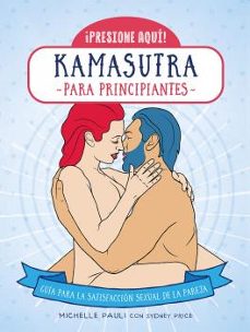 Ebooks descargar revistas gratis KAMASUTRA PARA PRINCIPIANTES 9788470823282 de MICHELLE PAULI (Spanish Edition)