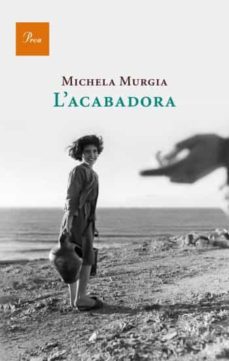 Libros descargables gratis para amazon kindle L ACABADORA de MICHELA MURGIA RTF DJVU (Spanish Edition) 9788475882482