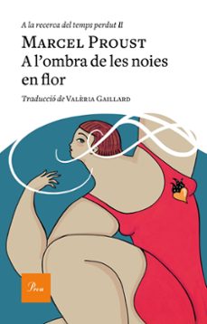 Libros pdf descarga gratuita A L OMBRA DE LES NOIES EN FLOR en español de MARCEL PROUST 9788475887982 