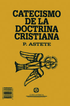 CATECISMO DE LA DOCTRINA CRISTIANA | GASPAR ASTETE | Casa del Libro Colombia