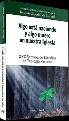 EBook de los más vendidos ALGO ESTÁ NACIENDO Y ALGO MUERE EN NUESTRA IGLESIA 9788490735282 (Literatura española)