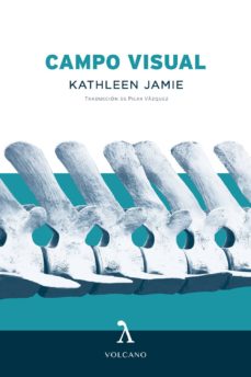 Ebooks descarga pdf gratis CAMPO VISUAL de KATHLEEN JAMIE (Spanish Edition)