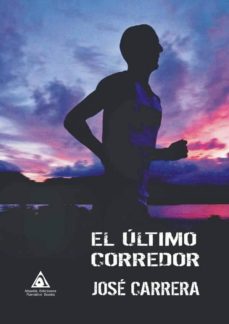 Ubicación de descarga de libros de Android EL ULTIMO CORREDOR en español de JOSE CARRERA 9788494944482