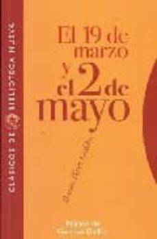 Descargar audiolibros ipod uk EL 19 DE MARZO Y EL 2 DE MAYO de GERMAN GULLON, BENITO PEREZ GALDOS 9788497427982 in Spanish CHM