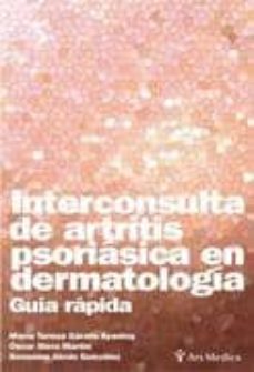 Descargar libro de la selva música INTERCONSULTA DE ARTRITIS PSORIASICA EN DERMATOLOGIA: GUIA RAPIDA de MARIA TERESA GARATE AYASTUY (Literatura española) 