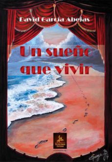 Epub ebook descargas gratuitas UN SUEÑO QUE VIVIR 9788498029482 en español