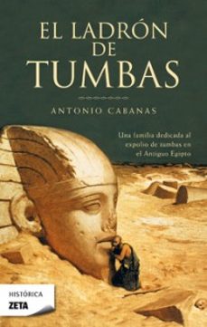 Descargar libros electrónicos ahora EL LADRON DE TUMBAS 9788498721782 in Spanish de ANTONIO CABANAS