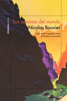 Descarga de audiolibros en línea LOS CAMINOS DEL MUNDO CHM PDB de NICOLAS BOUVIER (Literatura española)
