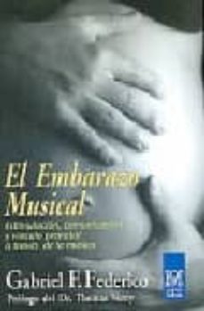 9789501712582 - El embarazo musical comunicación, estimulación y vínculo prenatal a través de la música (Gabriel F Federico) - (Audiolibro Voz Humana)