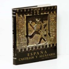 ESPAÑA. CASTILLOS Y ALCÁZARES. PRÓLOGO DE JUSTO PÉREZ DE URBEL. de