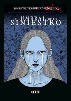 Portada de JUNJI ITO, TERROR DESPEDAZADO VOL. 22 DE 28 - EL UMBRAL DE LO SIN IESTRO