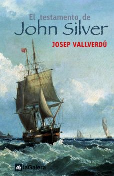 Portada de EL TESTAMENTO DE JOHN SILVER