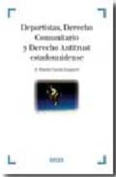 Portada de DEPORTISTAS, DERECHO COMUNITARIO Y DERECHO ANTITRUST ESTADOUNIDEN SE