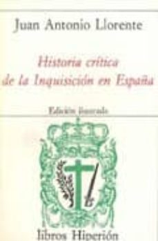 Portada de HISTORIA CRITICA DE LA INQUISICION EN ESPAÑA (OBRA COMPLETA) (4 V OLS.) (2ª ED)